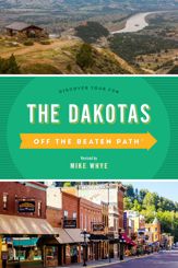 The Dakotas Off the Beaten Path® - 1 Oct 2020