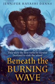 Beneath the Burning Wave - 4 Aug 2022