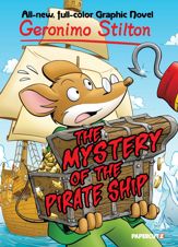 Geronimo Stilton Graphic Novels Vol. 17 - 24 May 2016