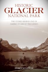 Historic Glacier National Park - 1 Sep 2016