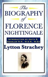 The Biography of Florence Nightingale - 6 Feb 2013