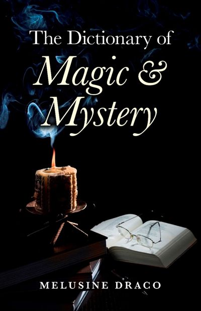 The Dictionary of Magic & Mystery