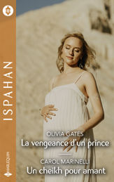 La vengeance d'un prince - Un cheikh pour amant - 1 Aug 2021
