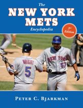 The New York Mets Encyclopedia - 4 Jun 2013