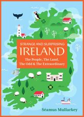 Strange and Surprising Ireland - 6 May 2025