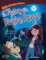 Maths Adventure Stories: The Mystery of the Division Dragon - 27 Aug 2020