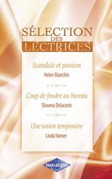 Scandale et passion - Coup de foudre au bureau - Une union temporaire - 15 Sep 2007