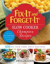 Fix-It and Forget-It Slow Cooker Champion Recipes - 19 Apr 2016