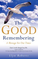The Good Remembering - 15 Mar 2007
