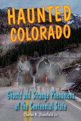 Haunted Colorado - 11 Jul 2011