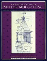 A Monograph of the Work of Mellor, Meigs, & Howe - 12 Dec 2023