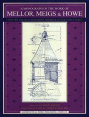 A Monograph of the Work of Mellor, Meigs, & Howe - 12 Dec 2023