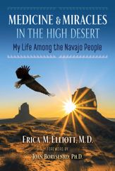 Medicine and Miracles in the High Desert - 26 Oct 2021