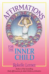 Affirmations for the Inner Child - 1 Jan 2010