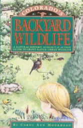 Colorado's Backyard Wildlife - 1 Aug 1991