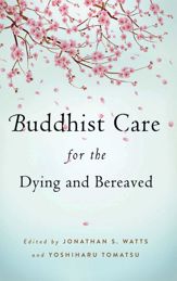 Buddhist Care for the Dying and Bereaved - 19 Nov 2012