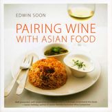 Pairing Wine with Asian Food - 1 Mar 2009