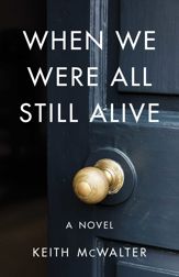 When We Were All Still Alive - 4 May 2021