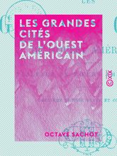 Les Grandes Cités de l'Ouest américain - 3 May 2016
