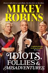 Idiots, Follies and Misadventures - 5 Jul 2023