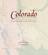 Colorado: Mapping the Centennial State through History - 14 Oct 2009