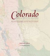Colorado: Mapping the Centennial State through History - 14 Oct 2009