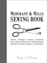 Merchant & Mills Sewing Book - 7 May 2014