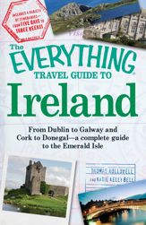 The Everything Travel Guide to Ireland - 18 Feb 2010