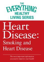 Heart Disease: Smoking and Heart Disease - 1 Jun 2012