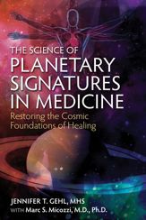 The Science of Planetary Signatures in Medicine - 27 Jan 2017