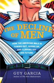 The Decline of Men - 6 Oct 2009