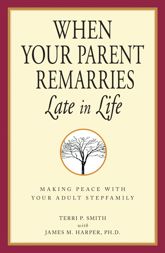 When Your Parent Remarries Late in Life - 4 Jun 2007