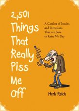 2,501 Things That Really Piss Me Off - 1 Jul 2012