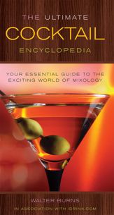 The Ultimate Cocktail Encyclopedia - 1 May 2014