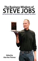 The Business Wisdom of Steve Jobs - 14 Oct 2011