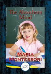 The Absorbent Mind - 17 Aug 2016