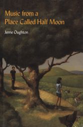 Music from a Place Called Half Moon - 2 Jul 2013