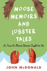 Moose Memoirs and Lobster Tales - 15 Jul 2016