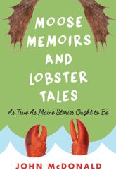 Moose Memoirs and Lobster Tales - 15 Jul 2016