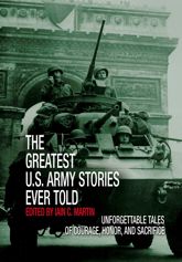 Greatest U.S. Army Stories Ever Told - 1 May 2006