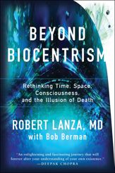 Beyond Biocentrism - 3 May 2016