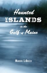 Haunted Islands in the Gulf of Maine - 1 Jul 2017