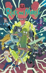 Rick and Morty Book Five: Deluxe Edition - 28 Oct 2020