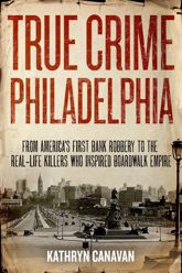 True Crime Philadelphia - 15 Nov 2021