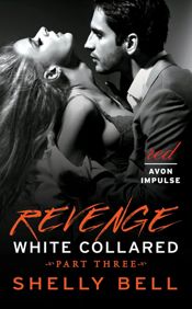 White Collared Part Three: Revenge - 17 Jun 2014