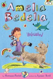 Amelia Bedelia Chapter Book #2: Amelia Bedelia Unleashed - 29 Jan 2013