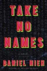 Take No Names - 5 Jul 2022