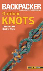 Backpacker Magazine's Outdoor Knots - 1 Feb 2011