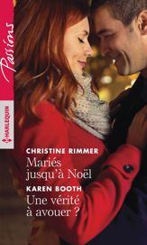 Mariés jusqu'à Noël - Une vérité à avouer ? - 1 Dec 2019