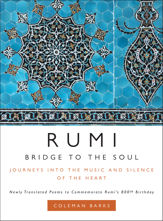 Rumi: Bridge to the Soul - 13 Oct 2009